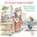 It's Great to Be Grateful!: A Kid's Guide to Being Thankful / Digital original - eBook
