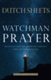 Watchman Prayer: Protecting Your Family, Home and Community from the Enemy's Schemes, Repackaged Edition