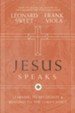 Jesus Speaks: Learning to Recognize and Respond to the Lord's Voice - eBook