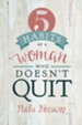 5 Habits of a Woman Who Doesn't Quit - eBook