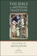 The Book of Revelation: The Bible in Medieval Tradition
