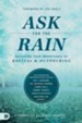 Ask for the Rain: Receiving Your Inheritance of Revival & Outpouring - eBook