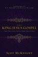 The King Jesus Gospel: The Original Good News Revisited - eBook