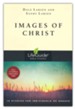 Images of Christ,  LifeGuide Topical Bible Studies