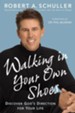 Walking in Your Own Shoes: Discover God's Direction for Your Life - eBook