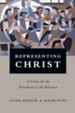 Representing Christ: A Vision for the Priesthood of All Believers - eBook