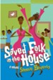 Saved Folk in the House - eBook