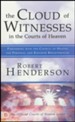 Cloud of Witnesses in the Courts of Heaven: Partnering with the Council of Heaven for Personal and Kingdom Breakthrough