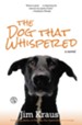The Dog That Whispered: A Novel - eBook