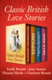 Classic British Love Stories: Wuthering Heights, Pride and Prejudice, Far from the Madding Crowd, and Jane Eyre - eBook