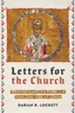 Letters for the Church: Reading James, 1-2 Peter, 1-3 John, and Jude as Canon