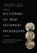 Dictionary of New Testament Background: A Compendium of Contemporary Biblical Scholarship - eBook