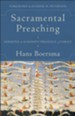 Sacramental Preaching: Sermons on the Hidden Presence of Christ - eBook