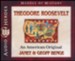 Theodore Roosevelt: An American Original Audiobook on CD