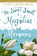The Sweet Smell of Magnolias and Memories - eBook