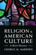 Religion & American Culture: A Brief History