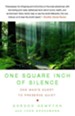 One Square Inch of Silence: One Man's Search for Natural Silence in a Noisy World - eBook
