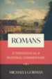 Romans: A Theological and Pastoral Commentary