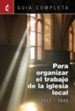 Guia Completa Para Organizar el Trabajo de la Iglesia Local 2017-2020: Guidelines for Leading Your Congregation 2017-2020 Spanish Ministries - eBook