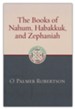 The Books of Nahum, Habakkuk, and Zephaniah [ECBC]
