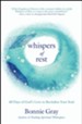 Whispers of Rest: 40 Days of God's Love to Revitalize Your Soul - eBook