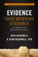 Evidence that Demands a Verdict: Life-Changing Truth for a Skeptical World - eBook