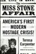 The Miss Stone Affair: America's First Modern Hostage Crisis - eBook