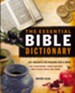 The Essential Bible Dictionary: Key Insights for Reading God's Word - eBook