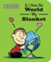 If I Gave the World My Blanket