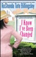 I Know I've Been Changed - eBook