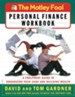 The Motley Fool Personal Finance Workbook: A Foolproof Guide to Organizing Your Cash and Building Wealth - eBook