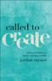 Called to Create: A Biblical Invitation to Create, Innovate, and Risk - eBook