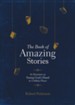 The Book of Amazing Stories: 90 Devotions on Seeing God's Hand in Unlikely Places - eBook