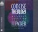 Concise Theology: A Guide to Historic Christian Beliefs - unabridged audiobook on CD