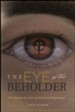 The Eye of the Beholder: The Gospel of John as Historical Reportage