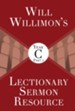 Will Willimon's Lectionary Sermon Resource, Year C Part 1 - eBook