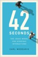 42 Seconds: The Jesus Model for Everyday Interactions - eBook