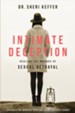 Intimate Deception: Healing the Wounds of Sexual Betrayal - eBook