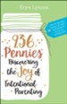 936 Pennies: Discovering the Joy of Intentional Parenting - eBook