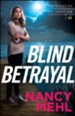 Blind Betrayal (Defenders of Justice Book #3) - eBook