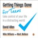 Getting Things Done for Teens: Winning Where You're Going - eBook