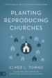 Planting Reproducing Churches - eBook