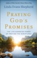 Praying God's Promises: The Life-Changing Power of Praying the Scriptures - eBook