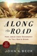 Along the Road: How Jesus Used Geography to Tell God's Story - eBook