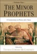 The Minor Prophets, vol. 1: A Commentary on Hosea, Joel, Amos