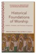 Historical Foundations of Worship: Catholic, Orthodox, and Protestant Perspectives