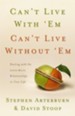 Can't Live with 'Em, Can't Live without 'Em - eBook