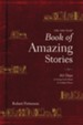The One Year Book of Amazing Stories: 365 Days of Seeing God's Hand in Unlikely Places - eBook