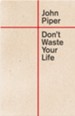 Don't Waste Your Life (Redesign) - eBook