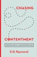 Chasing Contentment: Trusting God in a Discontented Age - eBook